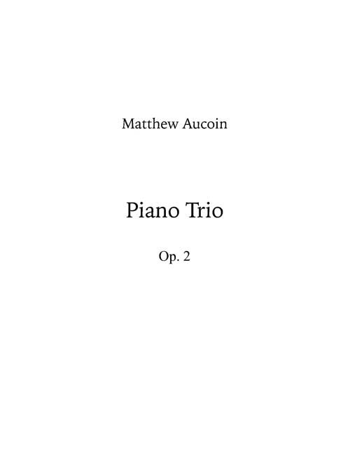 Aucoin: Piano Trio, Op. 2