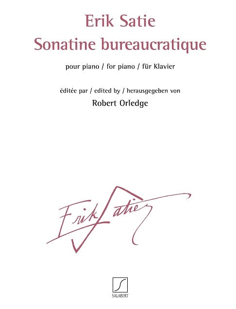Satie: Sonatine bureaucratique