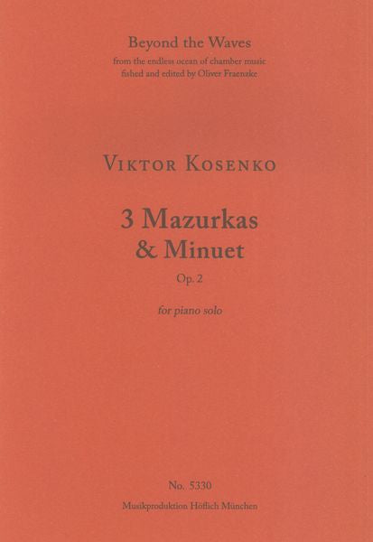 Kosenko: 3 Mazurkas, Op. 3 & Minuet