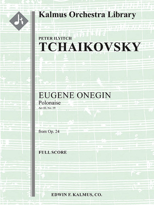 Tchaikovsky: Polonaise from Eugene Onegin, Op. 24, No. 19