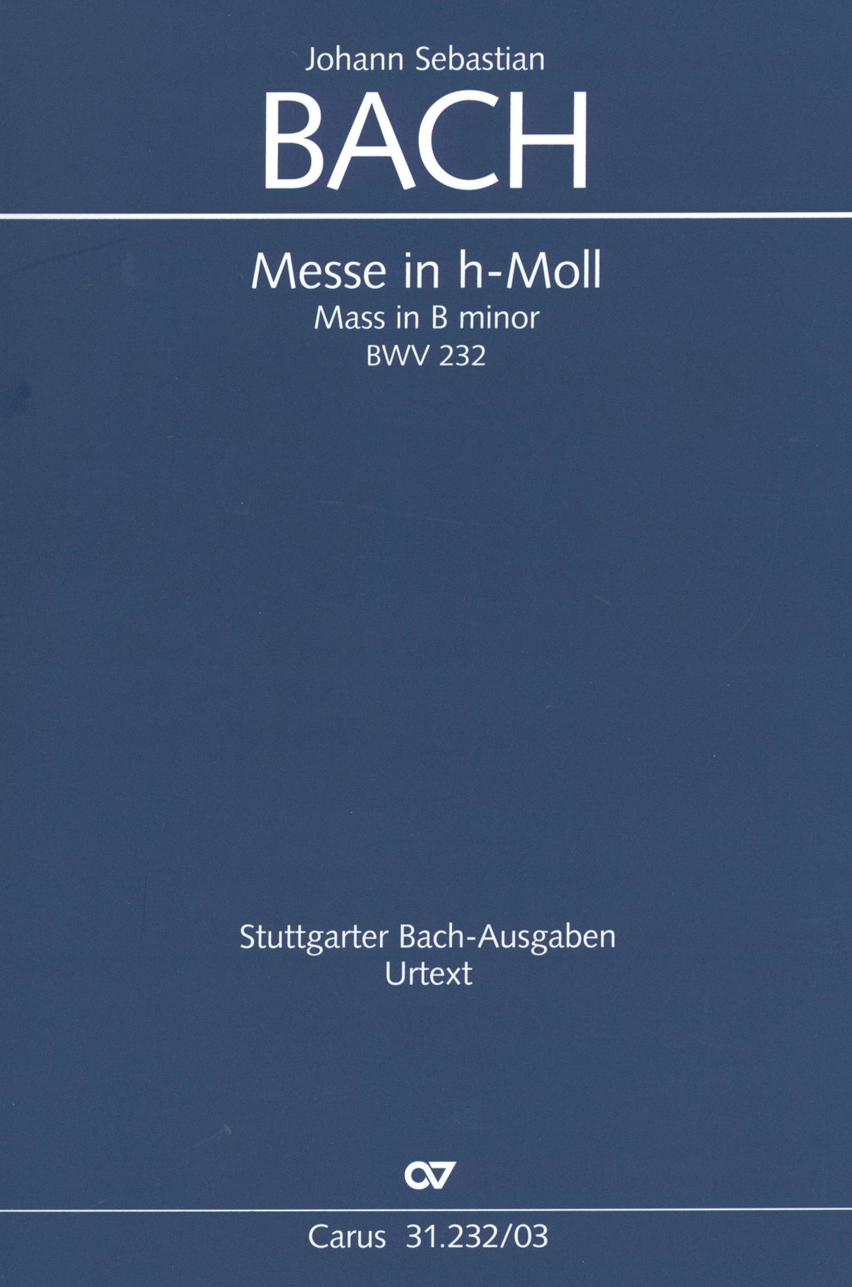 Bach: Mass in B Minor, BWV 232