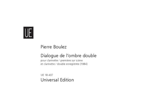 Boulez: Dialogue de l'ombre double