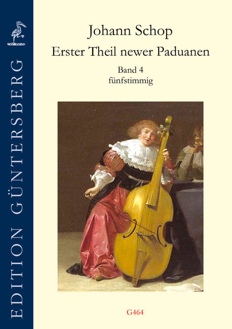 Schop: Erster Theil newer Paduanen - Volume 4 (5 Parts)