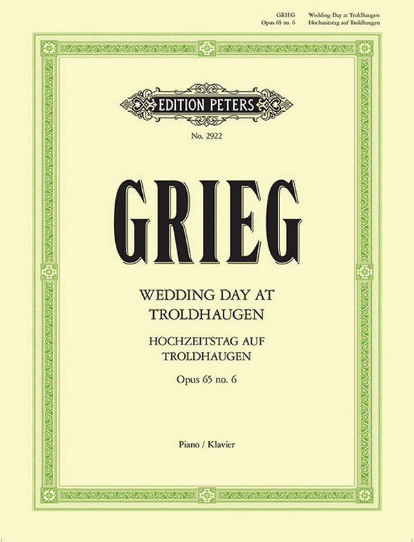 Grieg: Wedding Day at Troldhaugen, Op. 65, No. 6