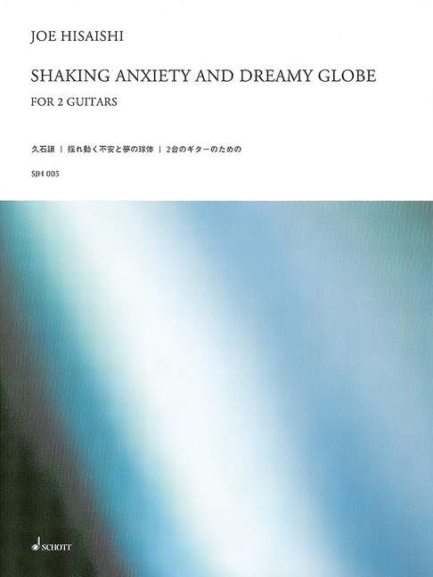 Hisaishi: Shaking Anxiety and Dreamy Globe