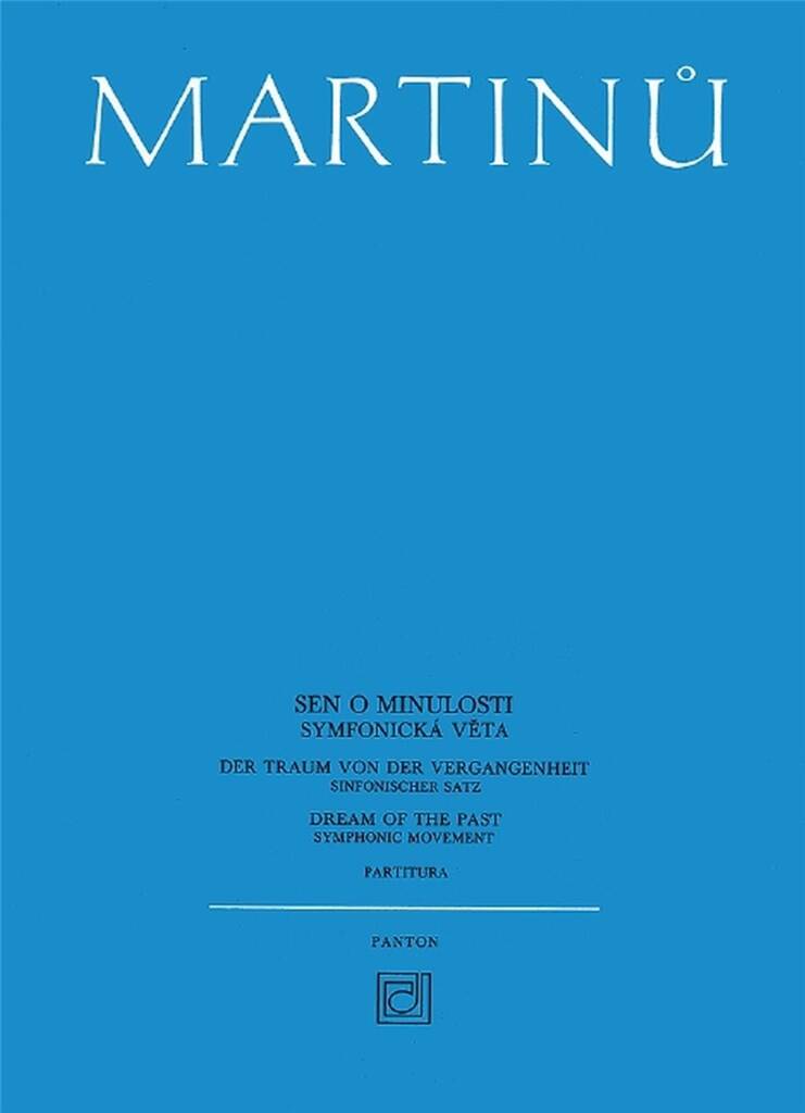 Martinů: A Dream of the Past, H 124