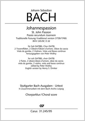 Bach: St. John Passion, BWV 245 (1739, No. 1749 Version)