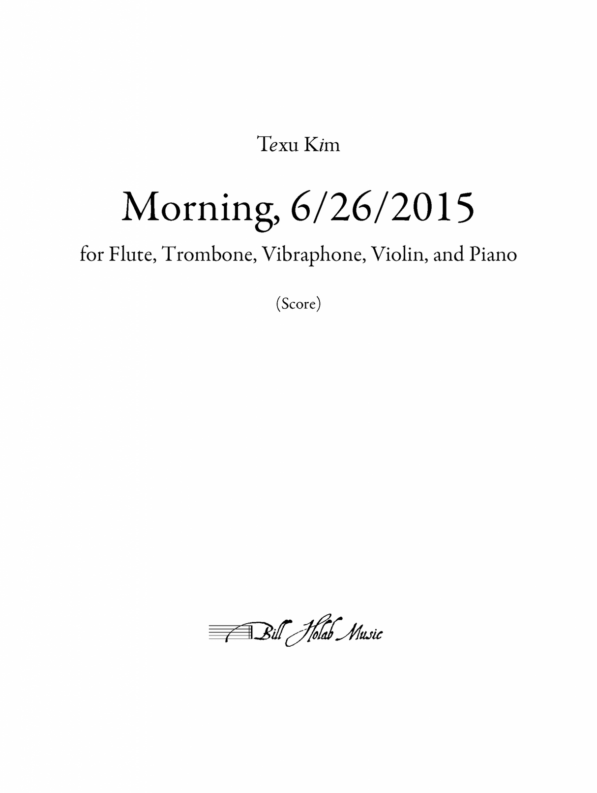 T. Kim: Morning, 6/26/2015