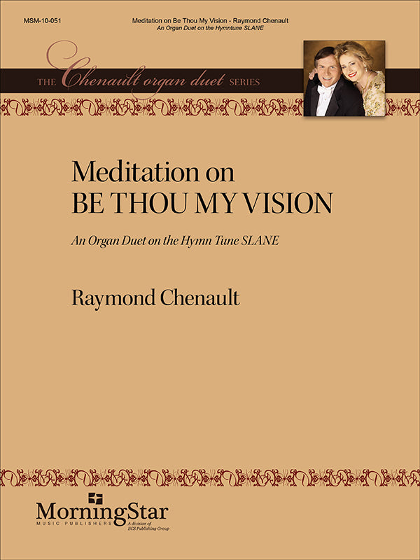Chenault: Meditation on "Be Thou My Vision"