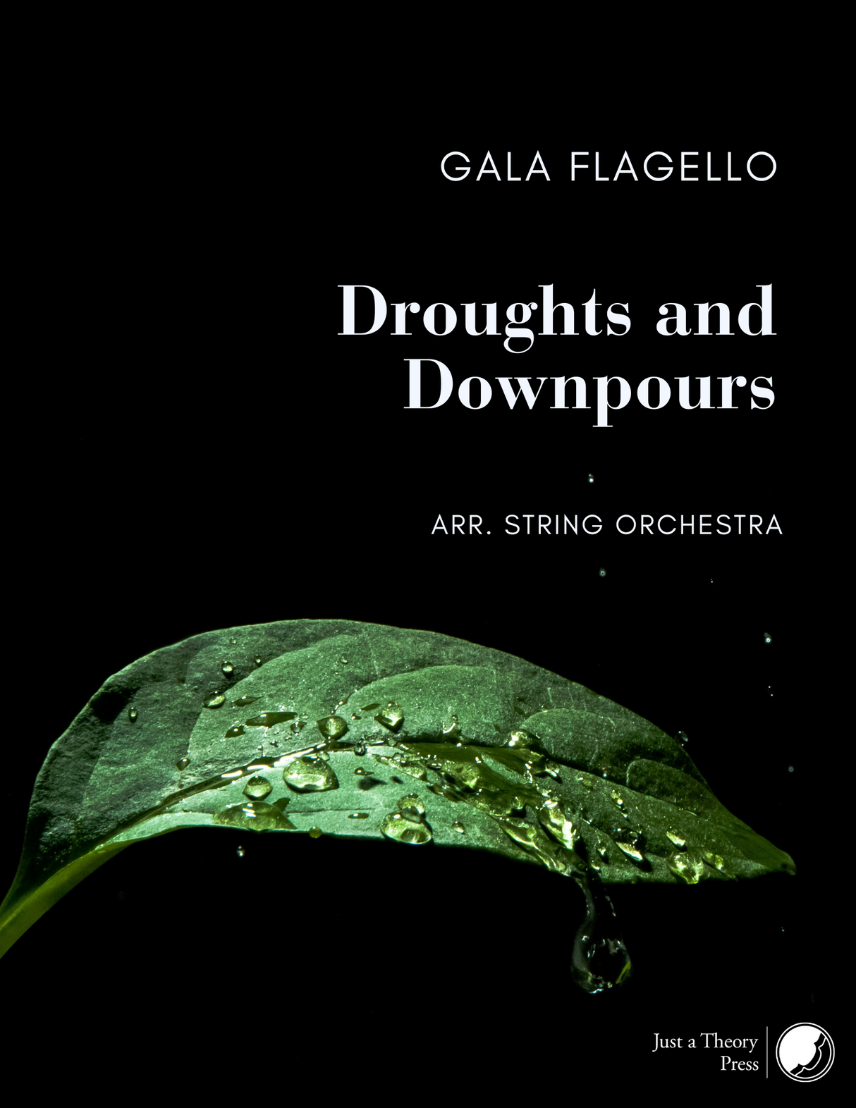 Flagello: Droughts and Downpours (Version for String Orchestra)