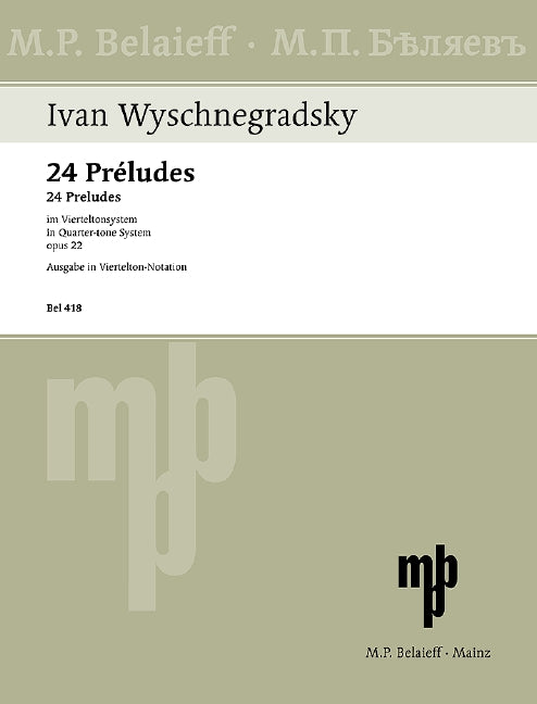 Wyschnegradsky: 24 Préludes