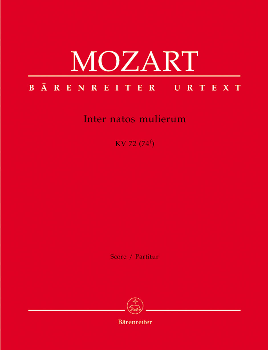 Mozart: Inter natos mulierum, K. 72 (74f)