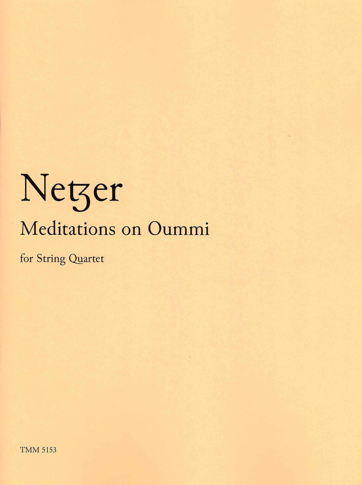 Netzer: Meditations on Oummi