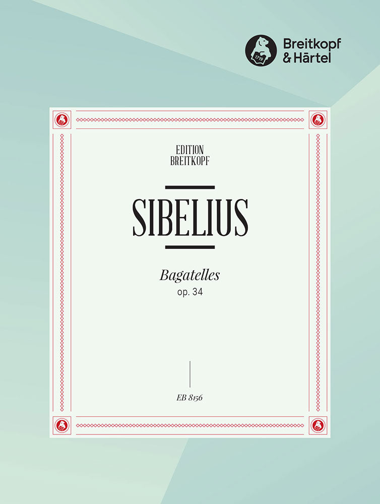 Sibelius: Bagatelles, Op. 34