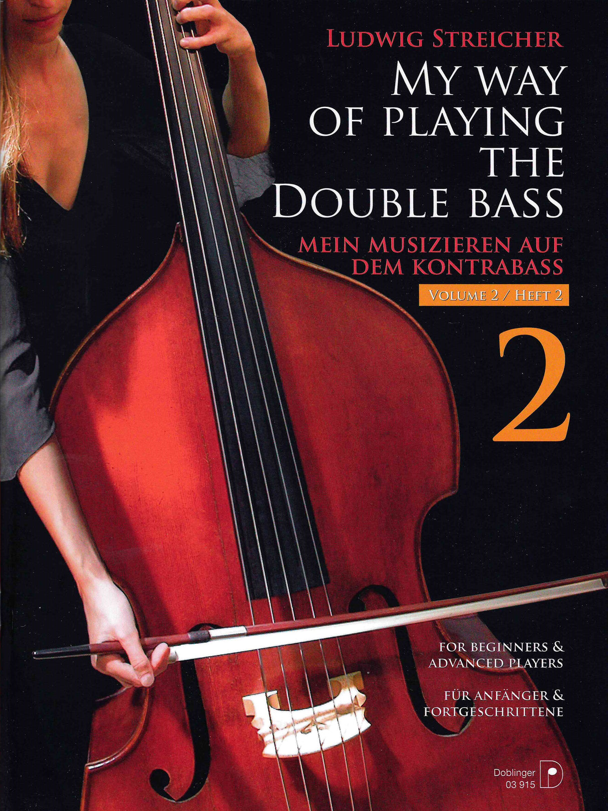 Streicher: My Way of Playing the Double Bass - Volume 2