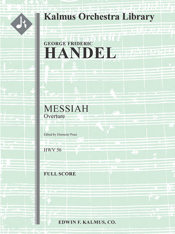 Handel: Overture to Messiah, HWV 56