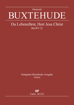 Buxtehude: Du Lebensfürst, Herr Jesu Christ , BuxWV 22