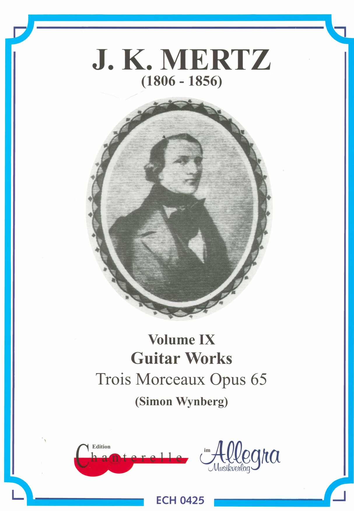 Mertz: Trois Morceaux, Op. 65