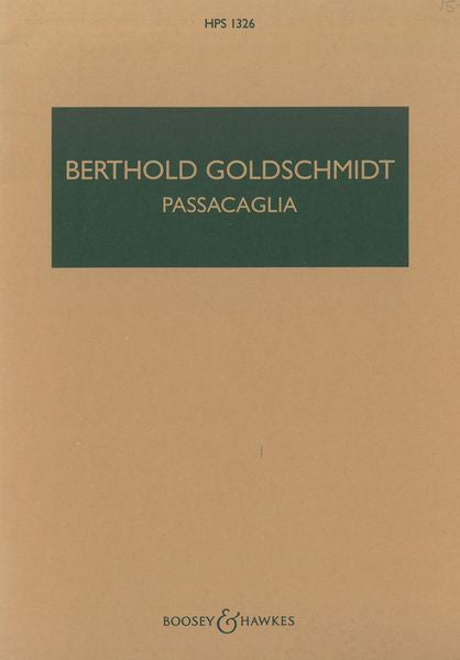 Goldschmidt: Passacaglia, Op. 4