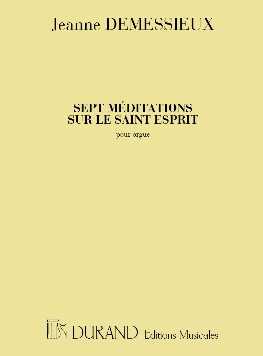 Demessieux: 7 Meditations Sur Le Saint-Esprit