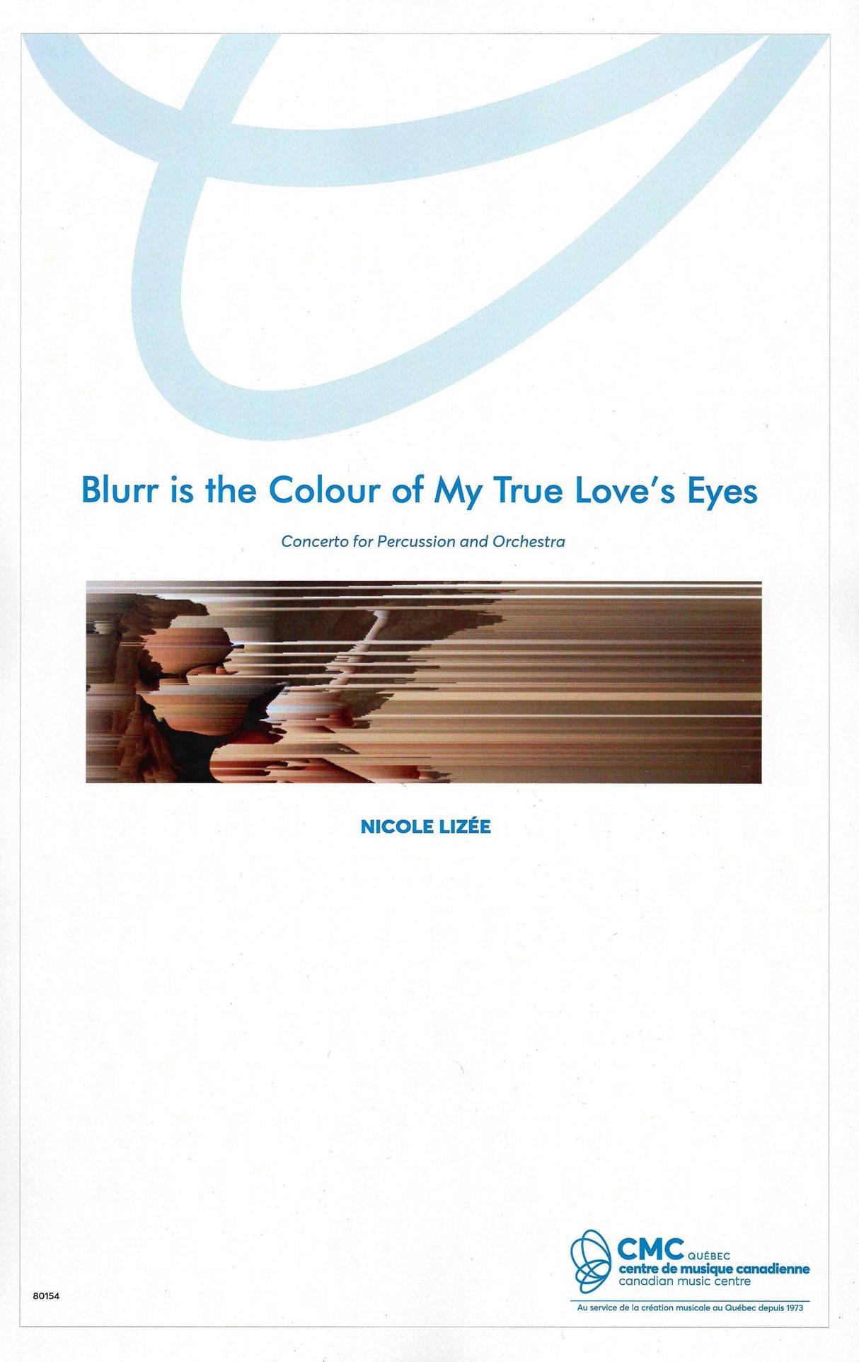 Lizée: Blurr Is the Colour of My True Love's Eyes