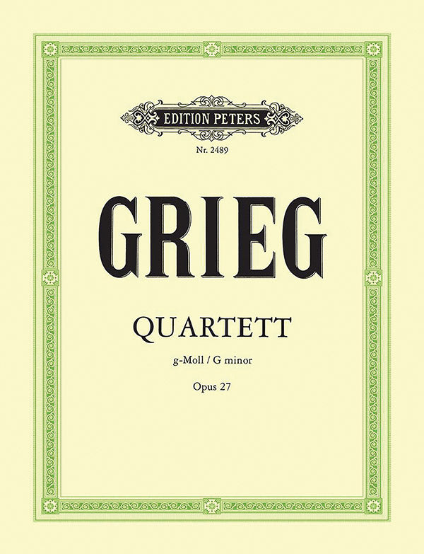 Grieg: String Quartet in G Minor, Op. 27