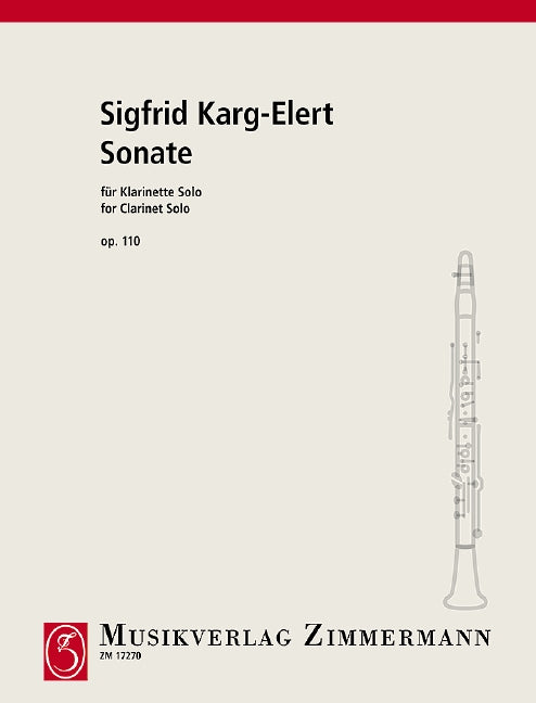 Karg-Elert: Sonata for Solo Clarinet, Op. 110