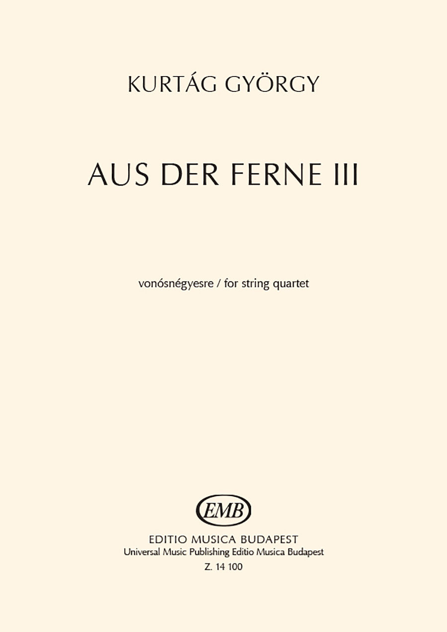 Kurtág: Aus der Ferne III