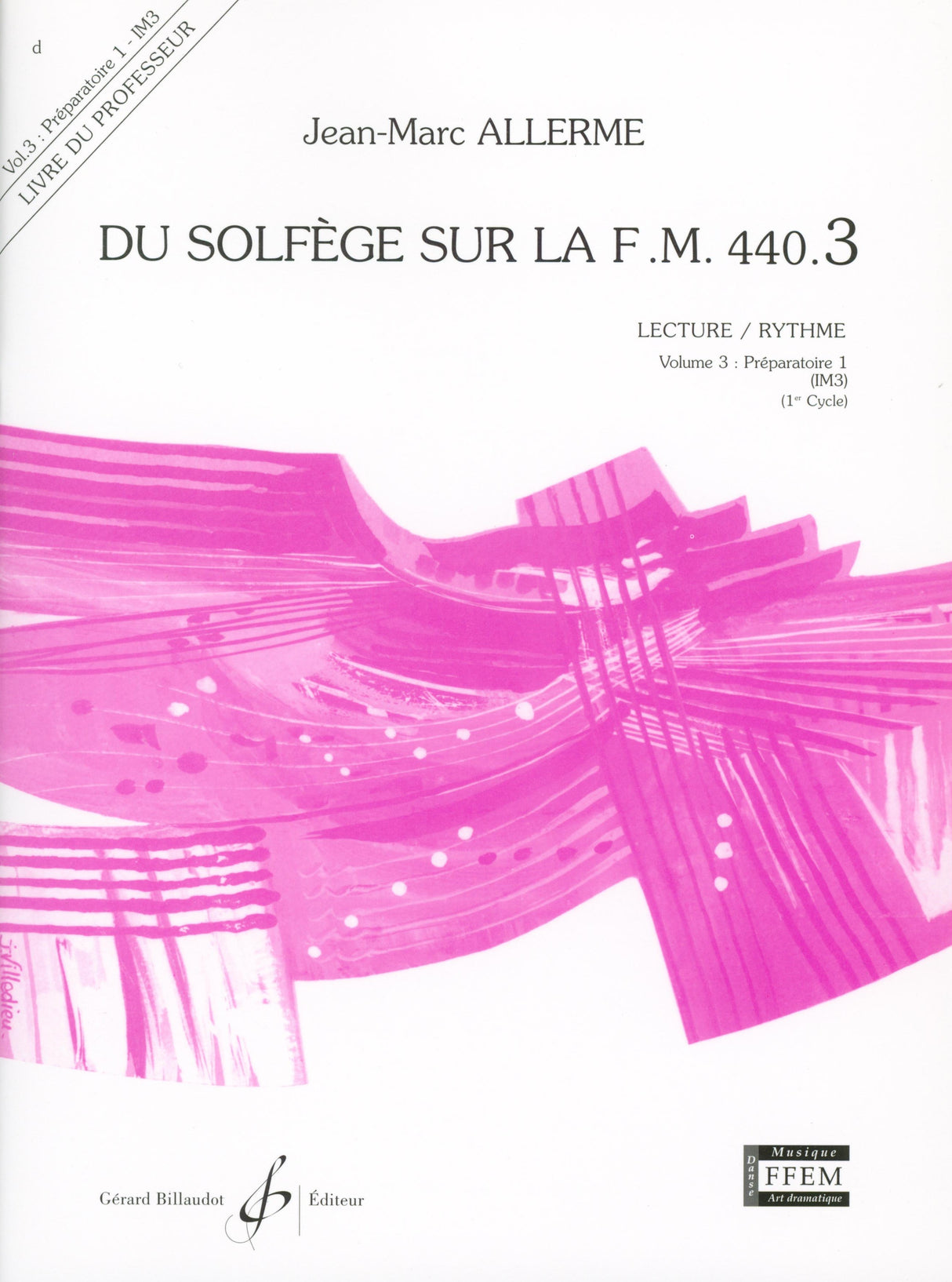 Du Solfège Sur La F.M. 440 - Volume 3 (Préparatoire - IM 3)