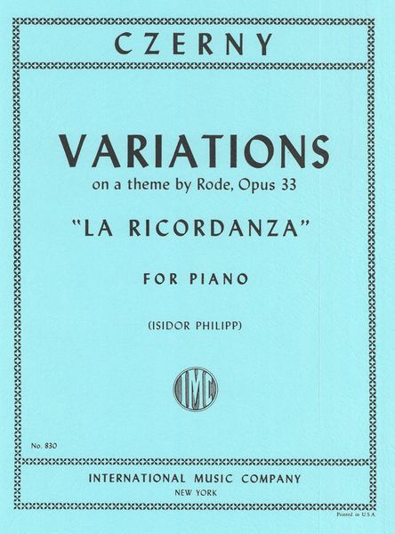 Czerny: Variations on a Theme by Rode "La Ricordanza", Op. 33