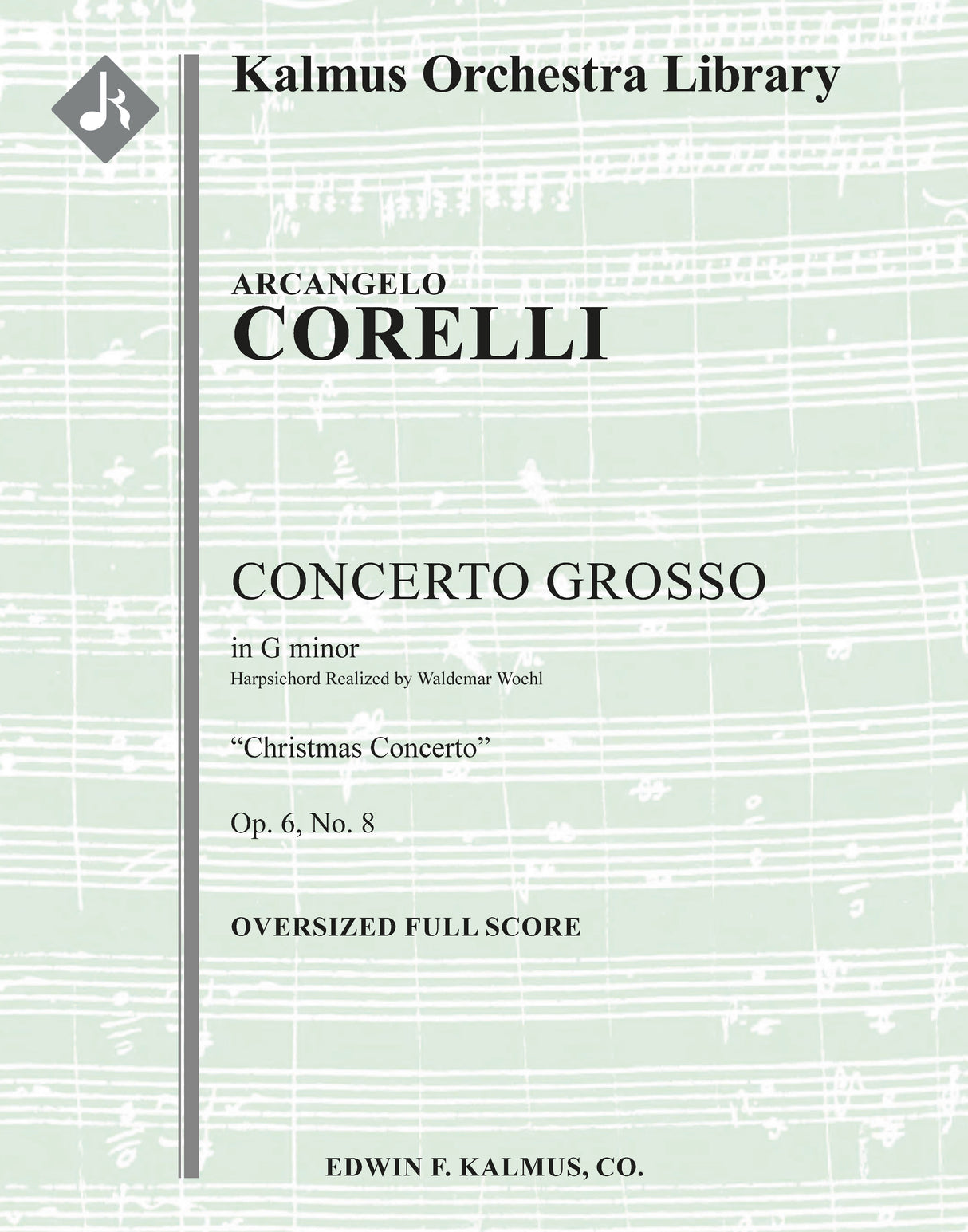 Corelli: Concerto Grosso, Op. 6, No. 8 in G Minor