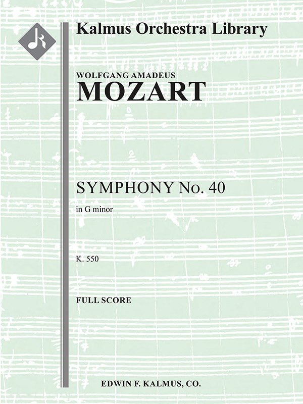 Mozart: Symphony No. 40 in G Minor, K. 550