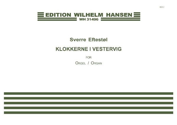 Eftestøl: Klokkerne i Vestervig (Version for Organ Solo)