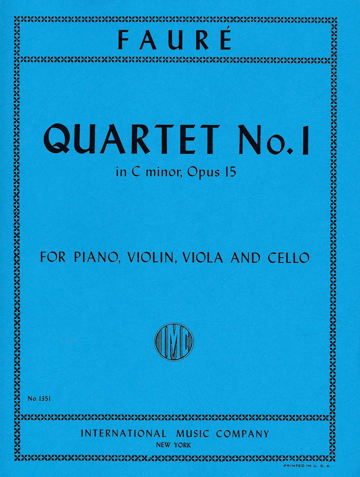 Fauré: Piano Quartet No. 1 in C Minor, Op. 15