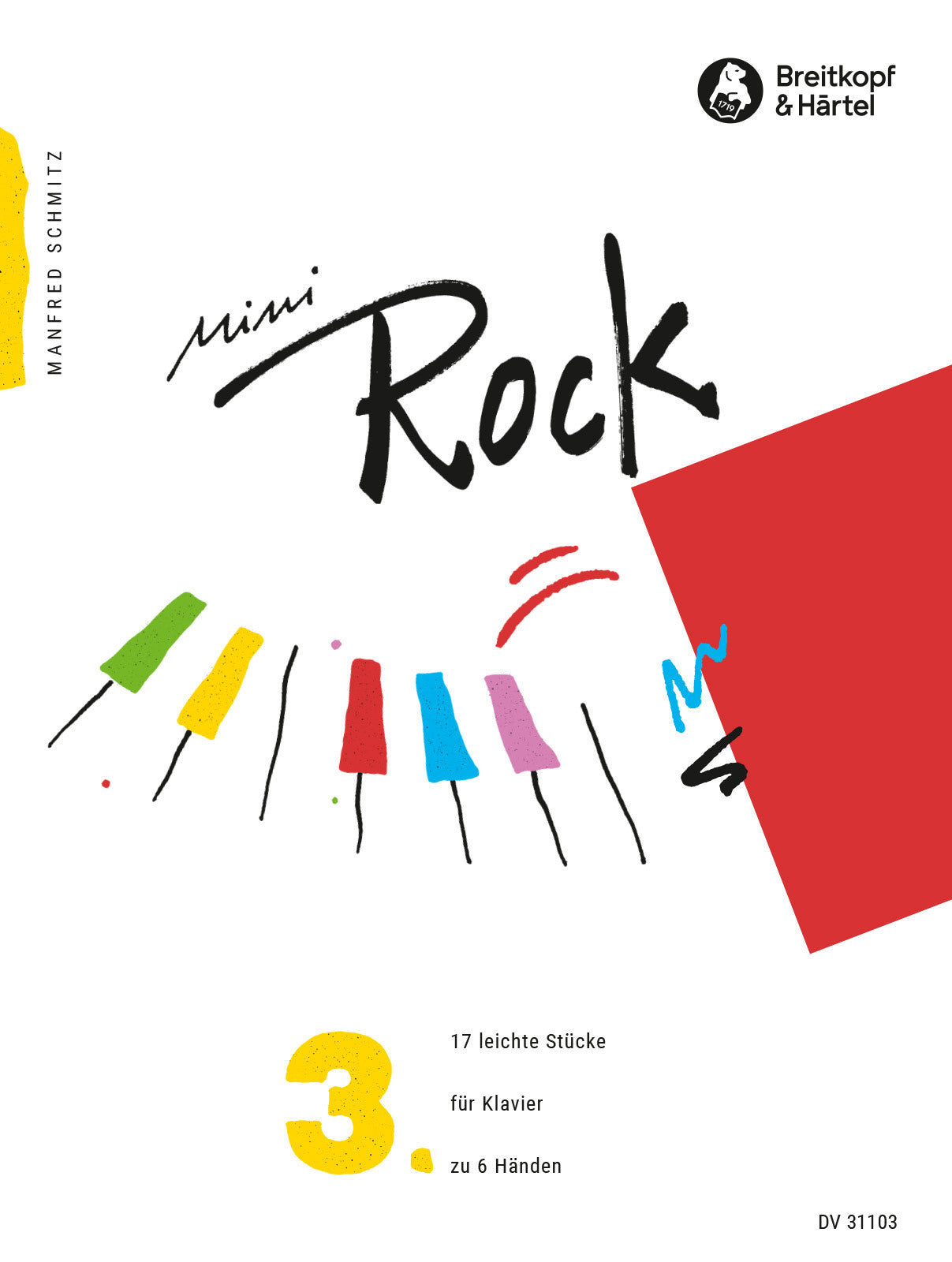 Schmitz: Mini Rock - Volume 3 (Piano 6-Hands)