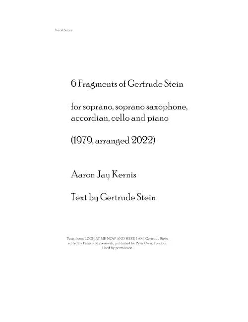 Kernis: 6 Fragments of Gertrude Stein (arr. for soprano & ensemble)