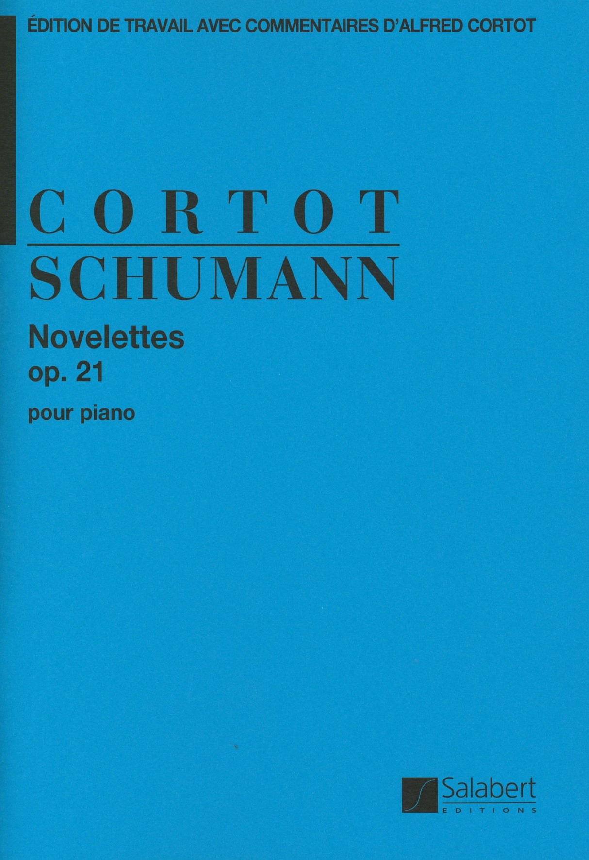 Schumann: Novelettes, Op. 21
