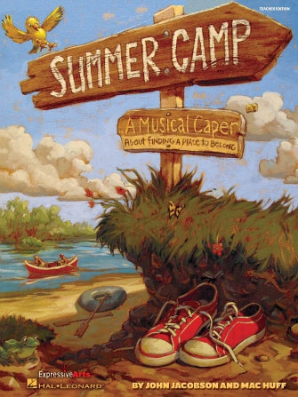 Summer Camp: A Musical Caper About Finding a Place to Belong!