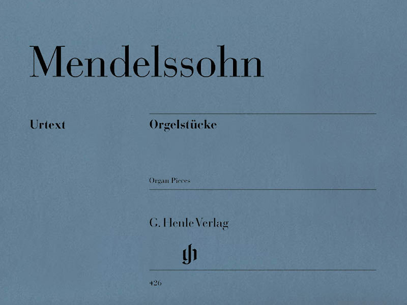 Mendelssohn: Organ Pieces