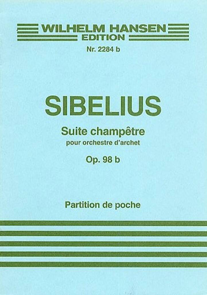 Sibelius: Suite champêtre, Op. 98b