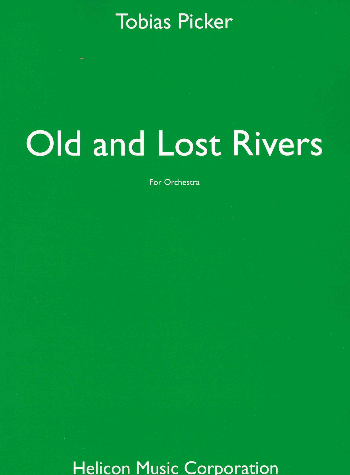 Picker: Old and Lost Rivers