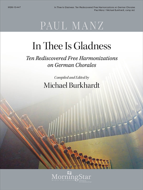 Manz: In Thee Is Gladness