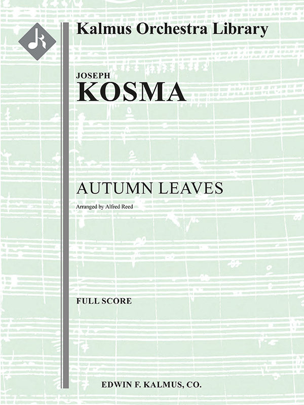 Kosma: Autumn Leaves (arr. for orchestra)