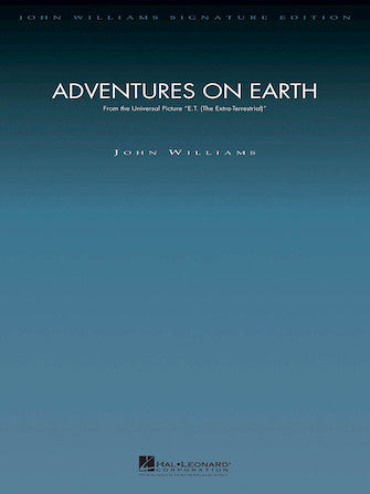 Williams: Adventures on Earth (from E.T.: The Extra-Terrestrial)