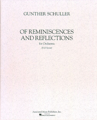 Schuller: Of Reminiscences and Reflections