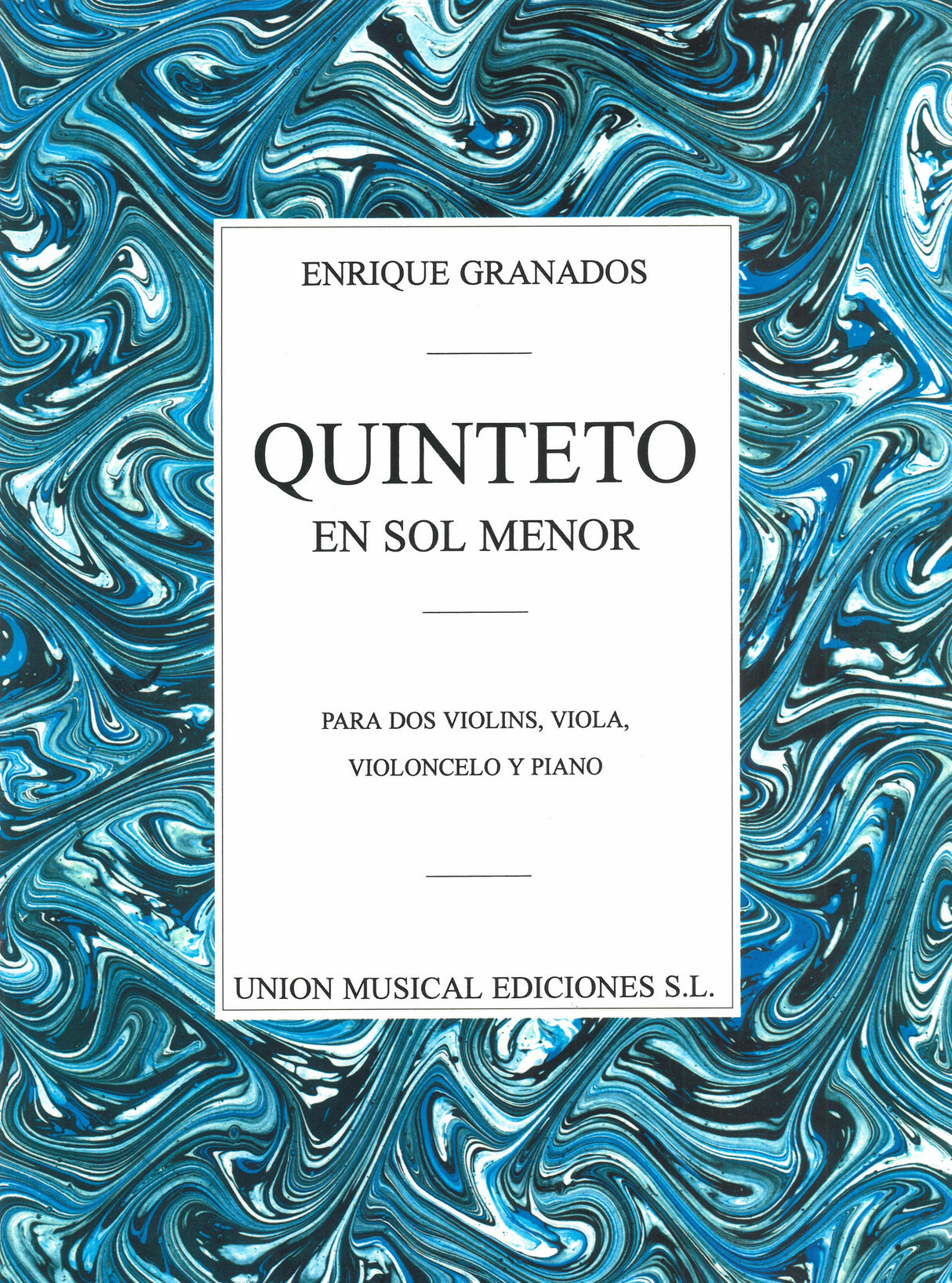 Granados: Piano Quintet in G Minor, Op. 49