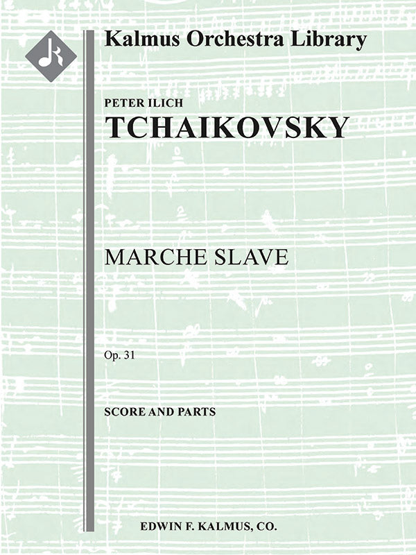 Tchaikovsky: Marche slave, Op. 31