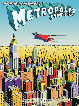 Daugherty: Metropolis Symphony