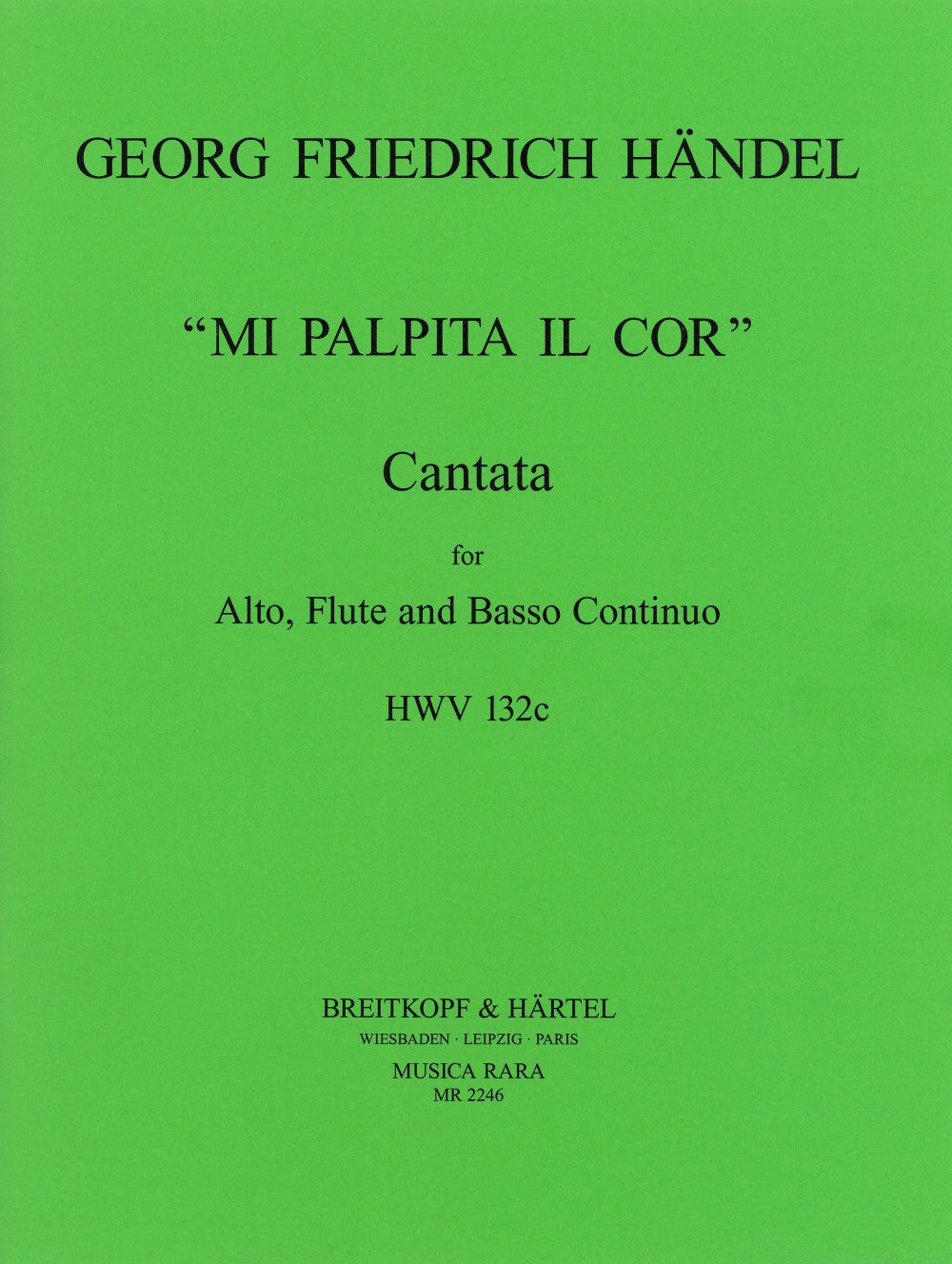 Handel: Mi palpita il Cor, HWV 132c