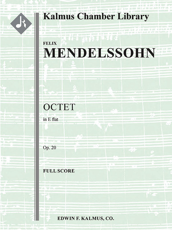 Mendelssohn: String Octet in E-flat Major, Op. 20